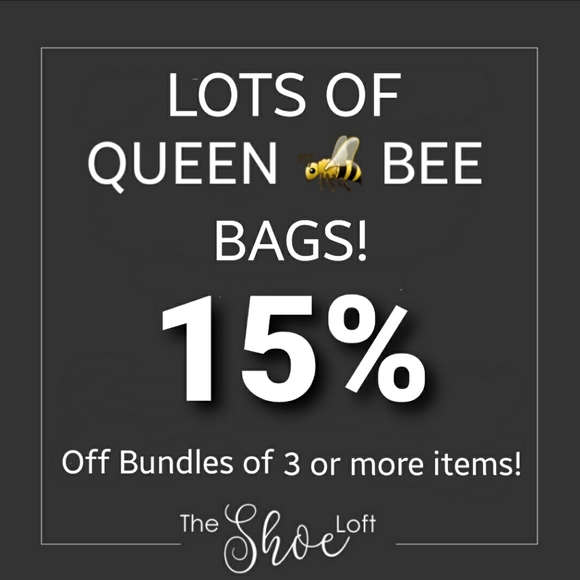 QUEEN BEE BAGS GALORE!